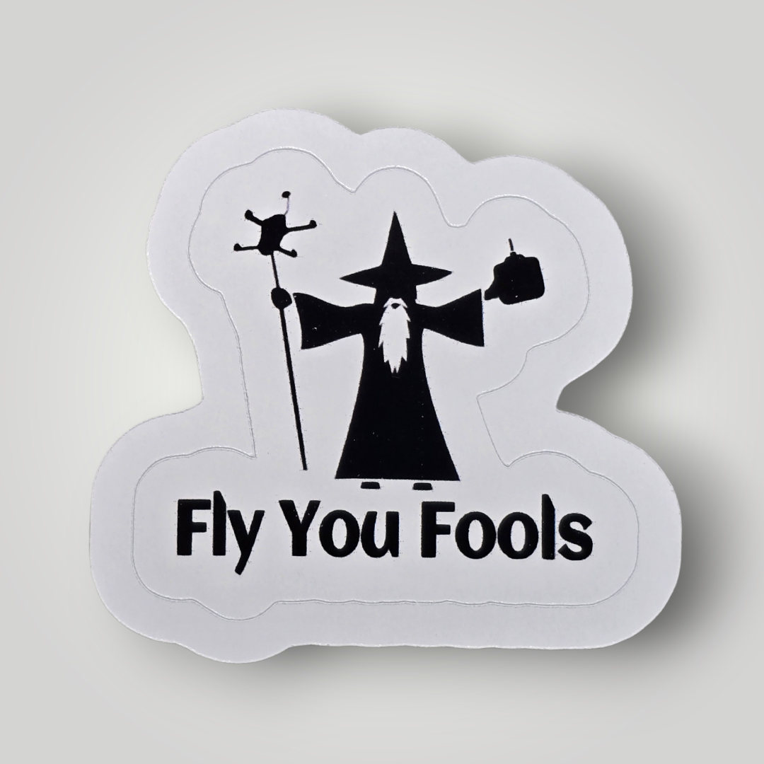 Fly You Fools Sticker Decal